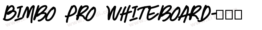 Bimbo pro whiteboard字体转换